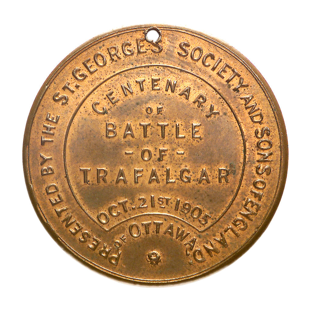 Detail of Medalet commemorating the Trafalgar Centenary and the St George's Society and Sons of England, of Ottawa; reverse by unknown